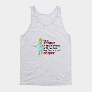 A Zombie in the Morning Tank Top